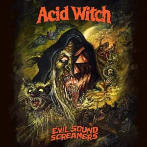 Acid Witch - Evil Sound Screamers LP